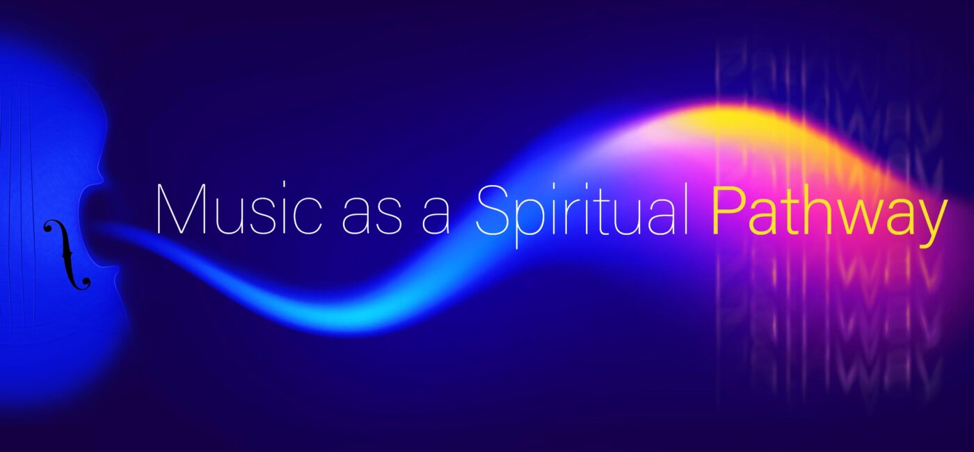 Music as a Spiritual Pathway