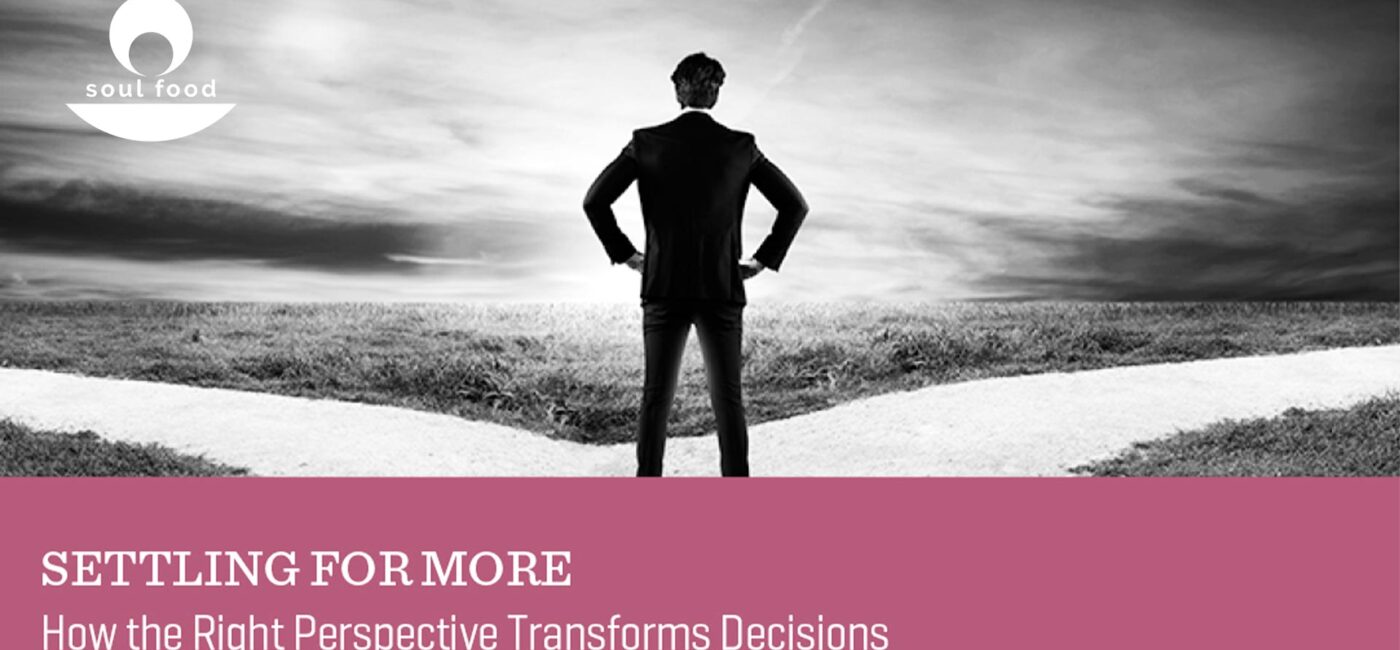 Soul Food – Settling for More