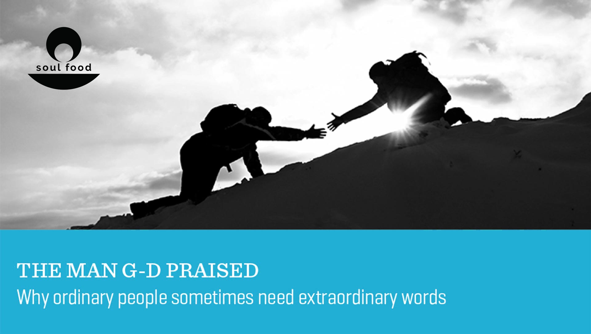 The Man G-d Praised